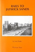 Rails to Jaywick Sands  by BANKS, Ivan 